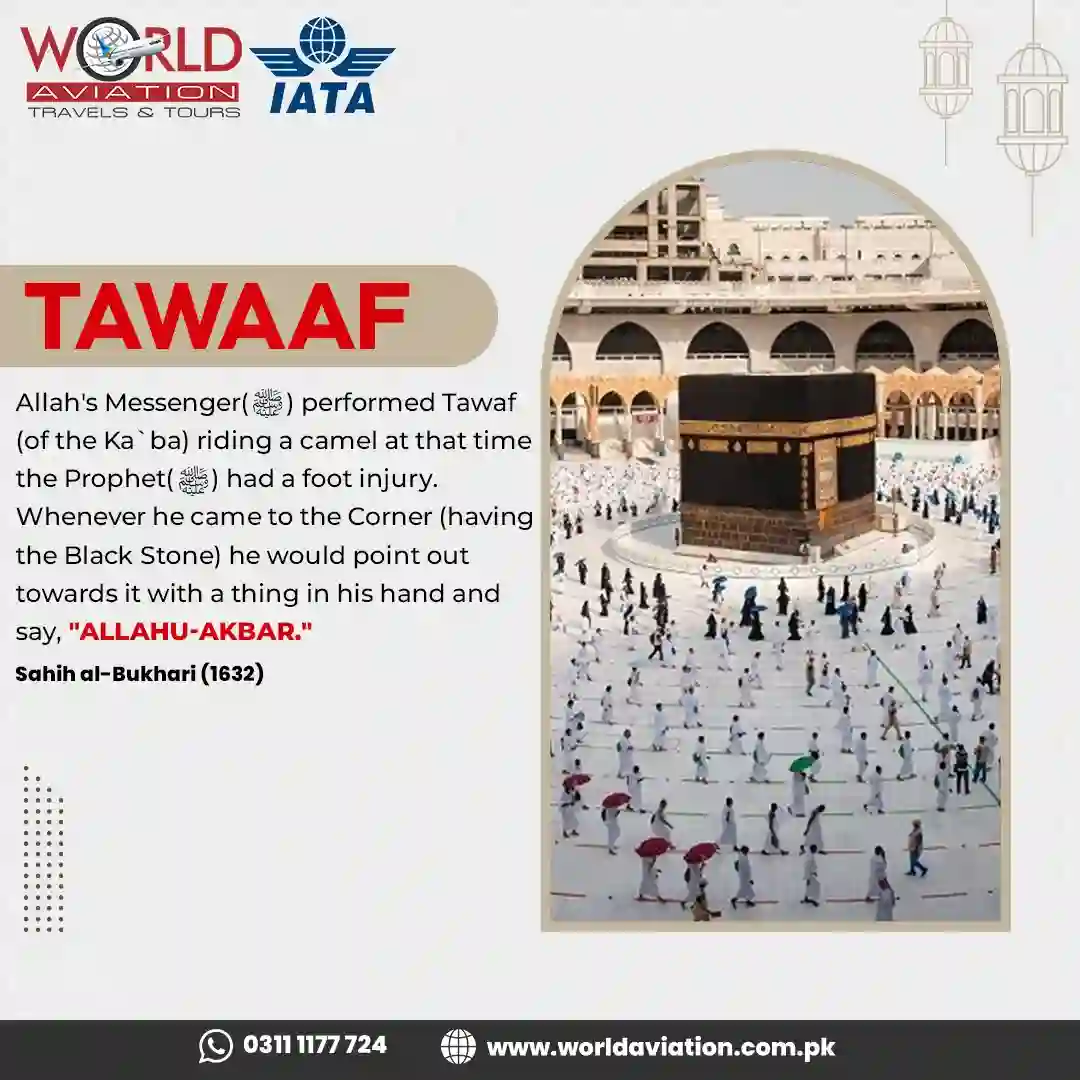 Tawaaf guidance and rules in Islam with World Aviation Travel Agency in Lahore Pakistan